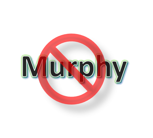 No Thanks, Murphy!